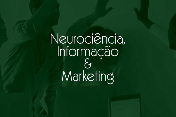 Neurociência, Informação e Marketing| index.php?view=article&id=23