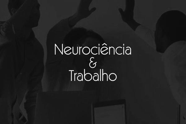 Neurociência e Trabalho| index.php?view=article&id=22